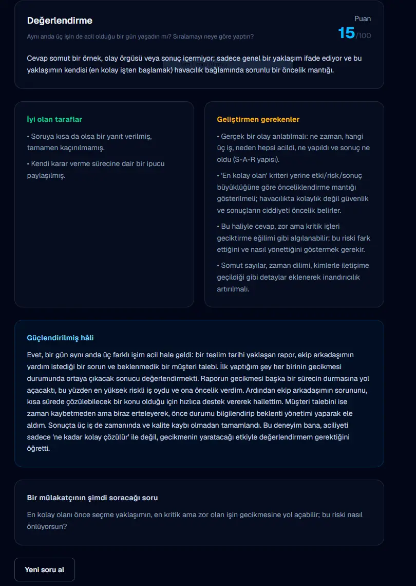 Puan, güçlü ve zayıf yanlar, cevabının güçlendirilmiş hâli ve cevabından doğan olası bir takip sorusu.